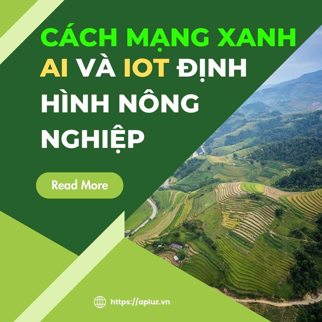 Cách Mạng Xanh - Ai Và Iot Tái Định Hình Nông Nghiệp