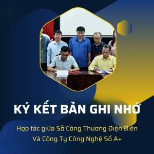 Ký Kết Bản Ghi Nhớ Hợp Tác Về Triển Khai Nền Tảng Hệ Sinh Thái Kết Nối Doanh Nghiệp Trên Địa Bàn Tỉnh Điện Biên