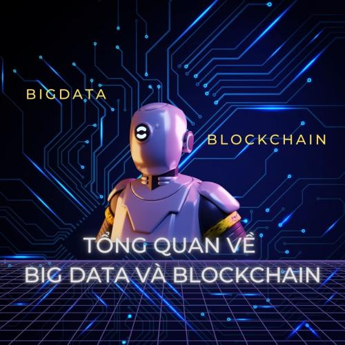 Tổng quan về Big Data và Blockchain