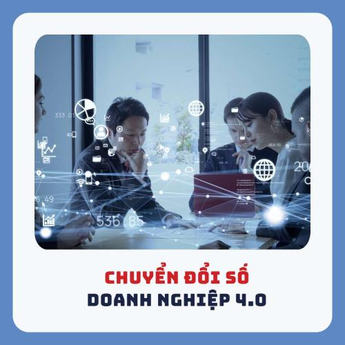 Chuyển Đổi Số Doanh nghiệp 4.0 - 500 Triệu/ 6 Tháng